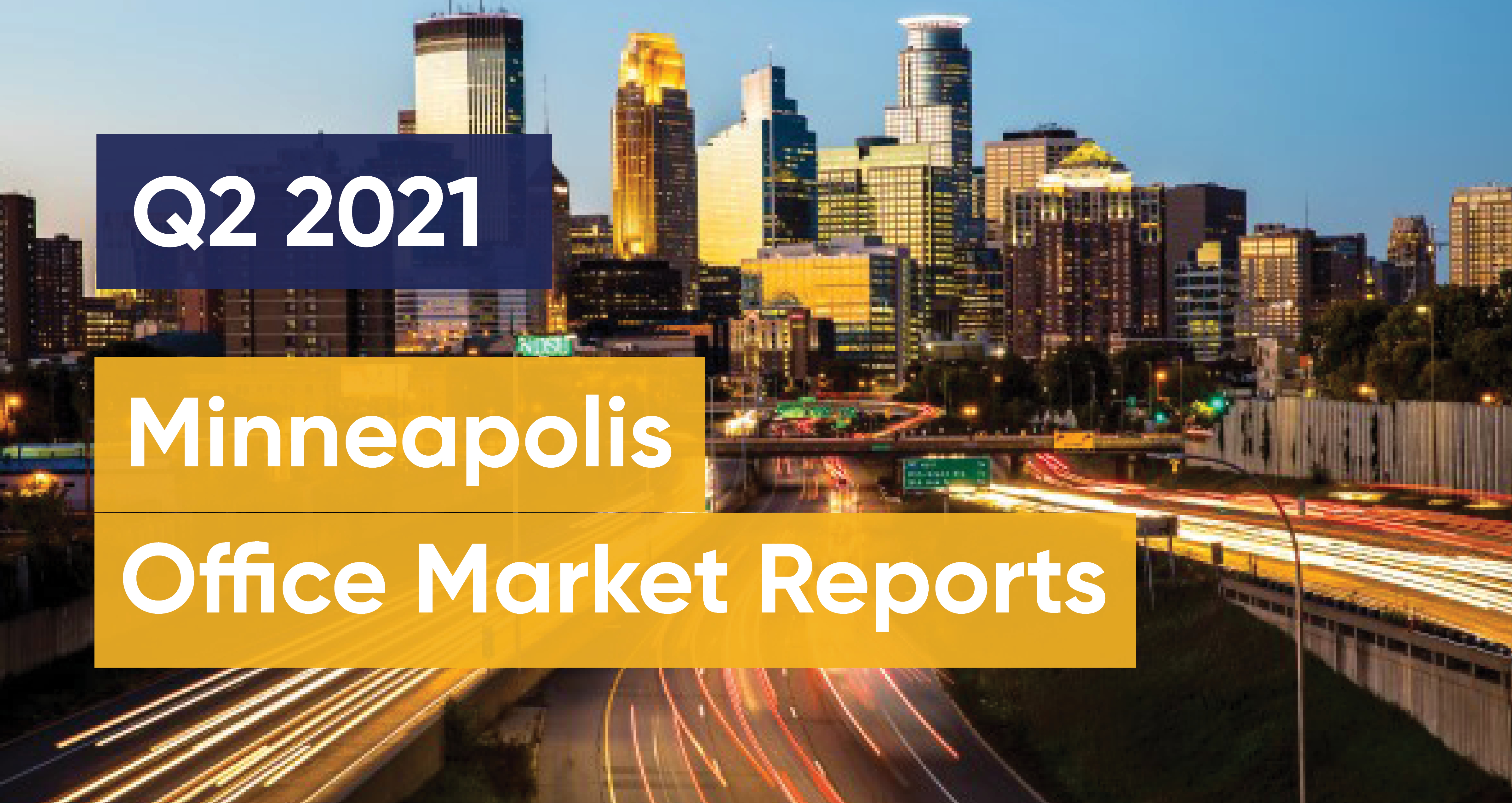 Minneapolis 2021 Q2 Office Market Report