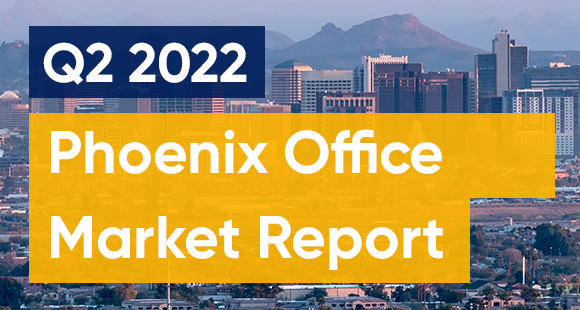 Q2 2022 Phoenix Office Market Report